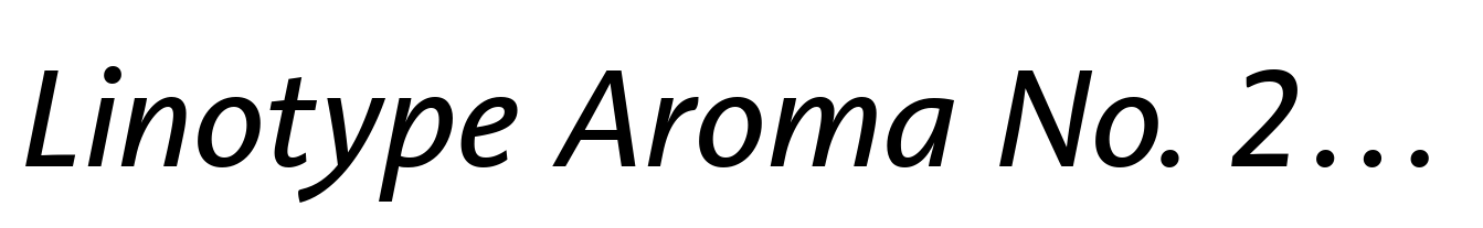Linotype Aroma No. 2 Italic